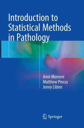 Momeni / Libien / Pincus |  Introduction to Statistical Methods in Pathology | Buch |  Sack Fachmedien