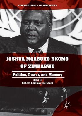 Ndlovu-Gatsheni |  Joshua Mqabuko Nkomo of Zimbabwe | Buch |  Sack Fachmedien