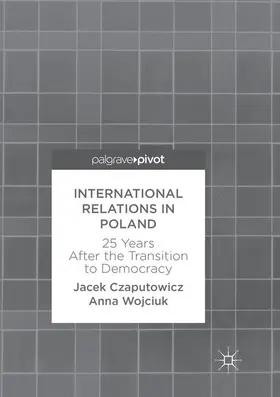 Wojciuk / Czaputowicz |  International Relations in Poland | Buch |  Sack Fachmedien