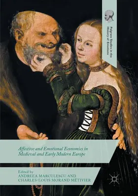 Métivier / Marculescu |  Affective and Emotional Economies in Medieval and Early Modern Europe | Buch |  Sack Fachmedien