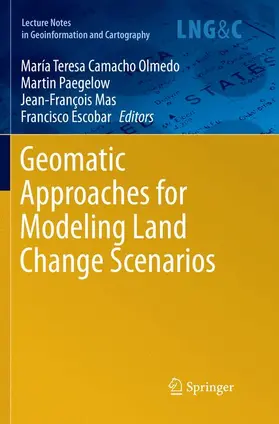 Camacho Olmedo / Escobar / Paegelow |  Geomatic Approaches for Modeling Land Change Scenarios | Buch |  Sack Fachmedien