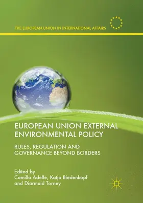 Adelle / Torney / Biedenkopf |  European Union External Environmental Policy | Buch |  Sack Fachmedien