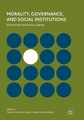 Christiano / Knight / Creppell |  Morality, Governance, and Social Institutions | Buch |  Sack Fachmedien