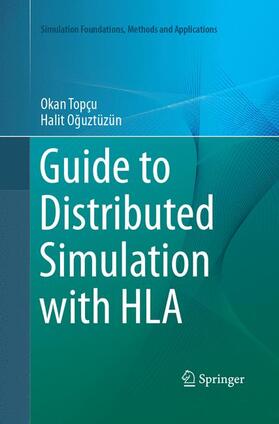 Oguztüzün / Topçu / Oguztüzün |  Guide to Distributed Simulation with HLA | Buch |  Sack Fachmedien