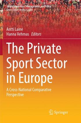 Vehmas / Laine |  The Private Sport Sector in Europe | Buch |  Sack Fachmedien