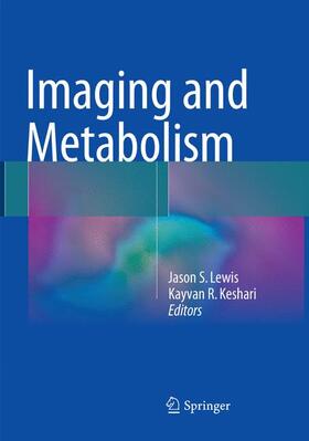 Keshari / Lewis |  Imaging and Metabolism | Buch |  Sack Fachmedien
