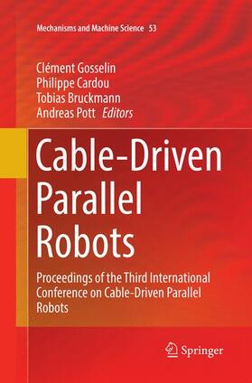 Gosselin / Pott / Cardou |  Cable-Driven Parallel Robots | Buch |  Sack Fachmedien
