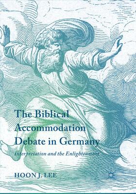 Lee |  The Biblical Accommodation Debate in Germany | Buch |  Sack Fachmedien