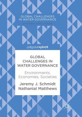 J. Schmidt / Matthews |  Global Challenges in Water Governance | Buch |  Sack Fachmedien