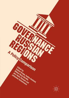 Kropp / Aasland / Schuhmann |  Governance in Russian Regions | Buch |  Sack Fachmedien