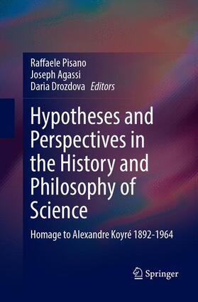 Pisano / Drozdova / Agassi |  Hypotheses and Perspectives in the History and Philosophy of Science | Buch |  Sack Fachmedien