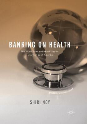 Noy |  Banking on Health | Buch |  Sack Fachmedien