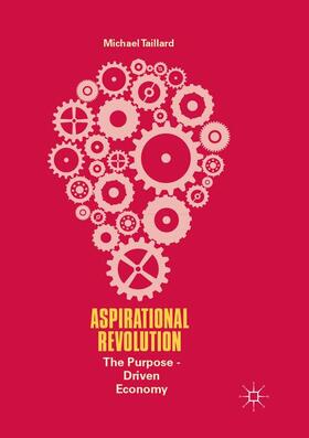 Taillard |  Aspirational Revolution | Buch |  Sack Fachmedien
