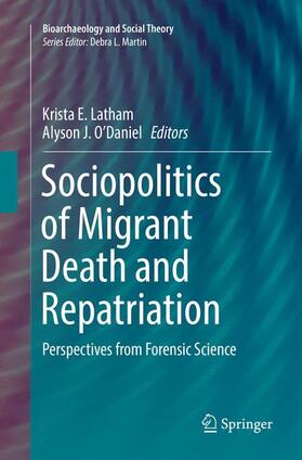 O'Daniel / Latham |  Sociopolitics of Migrant Death and Repatriation | Buch |  Sack Fachmedien