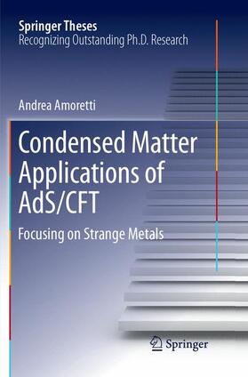 Amoretti |  Condensed Matter Applications of AdS/CFT | Buch |  Sack Fachmedien