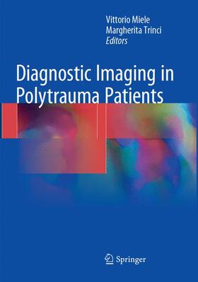 Trinci / Miele |  Diagnostic Imaging in Polytrauma Patients | Buch |  Sack Fachmedien