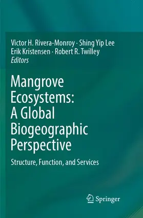 Rivera-Monroy / Twilley / Lee |  Mangrove Ecosystems: A Global Biogeographic Perspective | Buch |  Sack Fachmedien