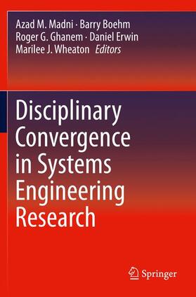 Madni / Boehm / Ghanem |  Disciplinary Convergence in Systems Engineering Research | Buch |  Sack Fachmedien