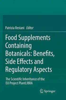 Restani |  Food Supplements Containing Botanicals: Benefits, Side Effects and Regulatory Aspects | Buch |  Sack Fachmedien