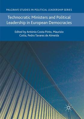 Costa Pinto / Tavares de Almeida / Cotta |  Technocratic Ministers and Political Leadership in European Democracies | Buch |  Sack Fachmedien