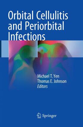 Johnson / Yen |  Orbital Cellulitis and Periorbital Infections | Buch |  Sack Fachmedien