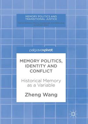 Wang |  Memory Politics, Identity and Conflict | Buch |  Sack Fachmedien