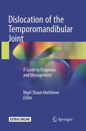 Matthews |  Dislocation of the Temporomandibular Joint | Buch |  Sack Fachmedien