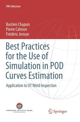 Chapuis / Jenson / Calmon |  Best Practices for the Use of Simulation in POD Curves Estimation | Buch |  Sack Fachmedien