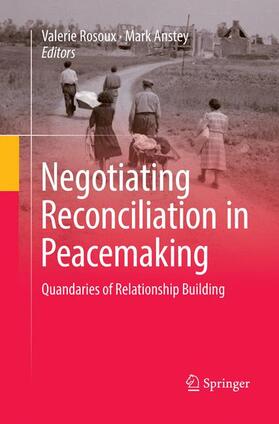 Anstey / Rosoux |  Negotiating Reconciliation in Peacemaking | Buch |  Sack Fachmedien