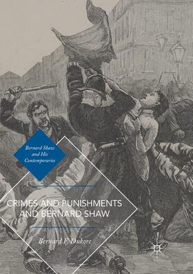 Dukore |  Crimes and Punishments and Bernard Shaw | Buch |  Sack Fachmedien