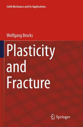 Brocks |  Plasticity and Fracture | Buch |  Sack Fachmedien
