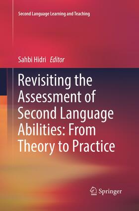 Hidri |  Revisiting the Assessment of Second Language Abilities: From Theory to Practice | Buch |  Sack Fachmedien