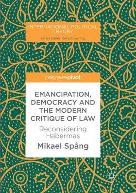 Spång |  Emancipation, Democracy and the Modern Critique of Law | Buch |  Sack Fachmedien