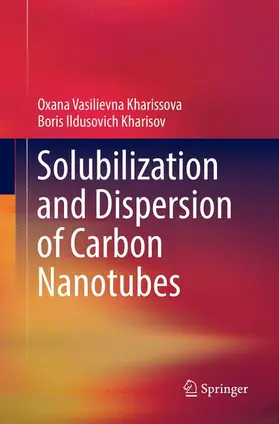 Kharisov / Kharissova |  Solubilization and Dispersion of Carbon Nanotubes | Buch |  Sack Fachmedien