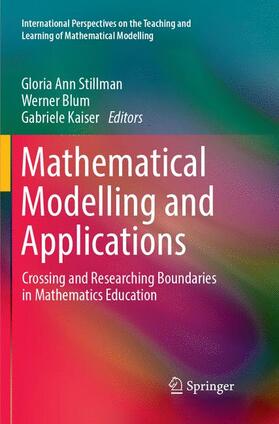 Stillman / Kaiser / Blum |  Mathematical Modelling and Applications | Buch |  Sack Fachmedien