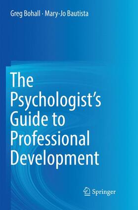 Bautista / Bohall |  The Psychologist's Guide to Professional Development | Buch |  Sack Fachmedien