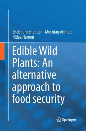 Shaheen / Haroon / Ahmad |  Edible Wild Plants: An alternative approach to food security | Buch |  Sack Fachmedien