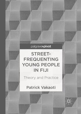 Vakaoti |  Street-Frequenting Young People in Fiji | Buch |  Sack Fachmedien