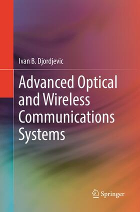 Djordjevic |  Advanced Optical and Wireless Communications Systems | Buch |  Sack Fachmedien