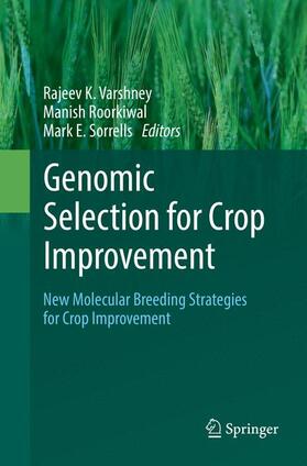 Varshney / Sorrells / Roorkiwal |  Genomic Selection for Crop Improvement | Buch |  Sack Fachmedien