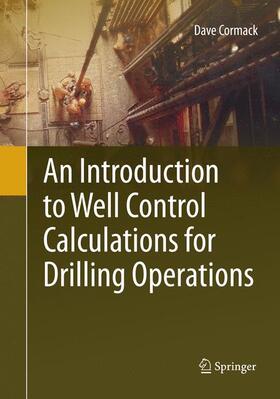 Cormack |  An Introduction to Well Control Calculations for Drilling Operations | Buch |  Sack Fachmedien