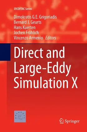 Grigoriadis / Geurts / Armenio |  Direct and Large-Eddy Simulation X | Buch |  Sack Fachmedien