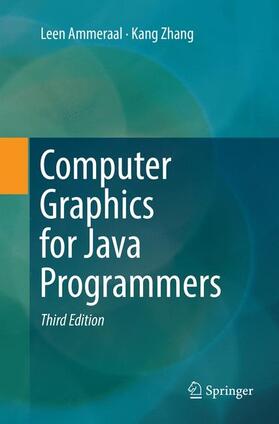 Zhang / Ammeraal |  Computer Graphics for Java Programmers | Buch |  Sack Fachmedien