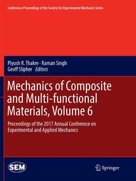 Thakre / Slipher / Singh |  Mechanics of Composite and Multi-functional Materials, Volume 6 | Buch |  Sack Fachmedien