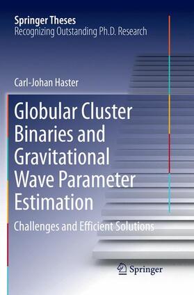 Haster |  Globular Cluster Binaries and Gravitational Wave Parameter Estimation | Buch |  Sack Fachmedien