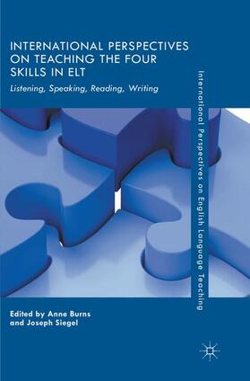 Siegel / Burns |  International Perspectives on Teaching the Four Skills in ELT | Buch |  Sack Fachmedien