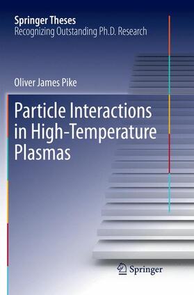 Pike |  Particle Interactions in High-Temperature Plasmas | Buch |  Sack Fachmedien