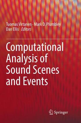 Virtanen / Ellis / Plumbley |  Computational Analysis of Sound Scenes and Events | Buch |  Sack Fachmedien