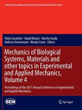 Zavattieri / Minary / Crone |  Mechanics of Biological Systems, Materials and other topics in Experimental and Applied Mechanics, Volume 4 | Buch |  Sack Fachmedien