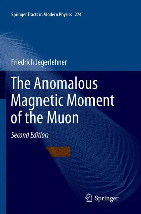 Jegerlehner |  The Anomalous Magnetic Moment of the Muon | Buch |  Sack Fachmedien